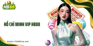 Hồ Chí Minh Vip HB88